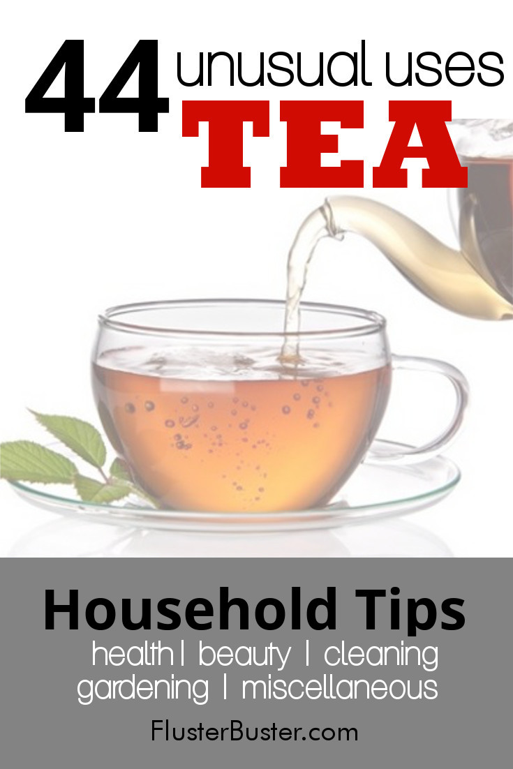 Household Tips: 44 Tea Uses