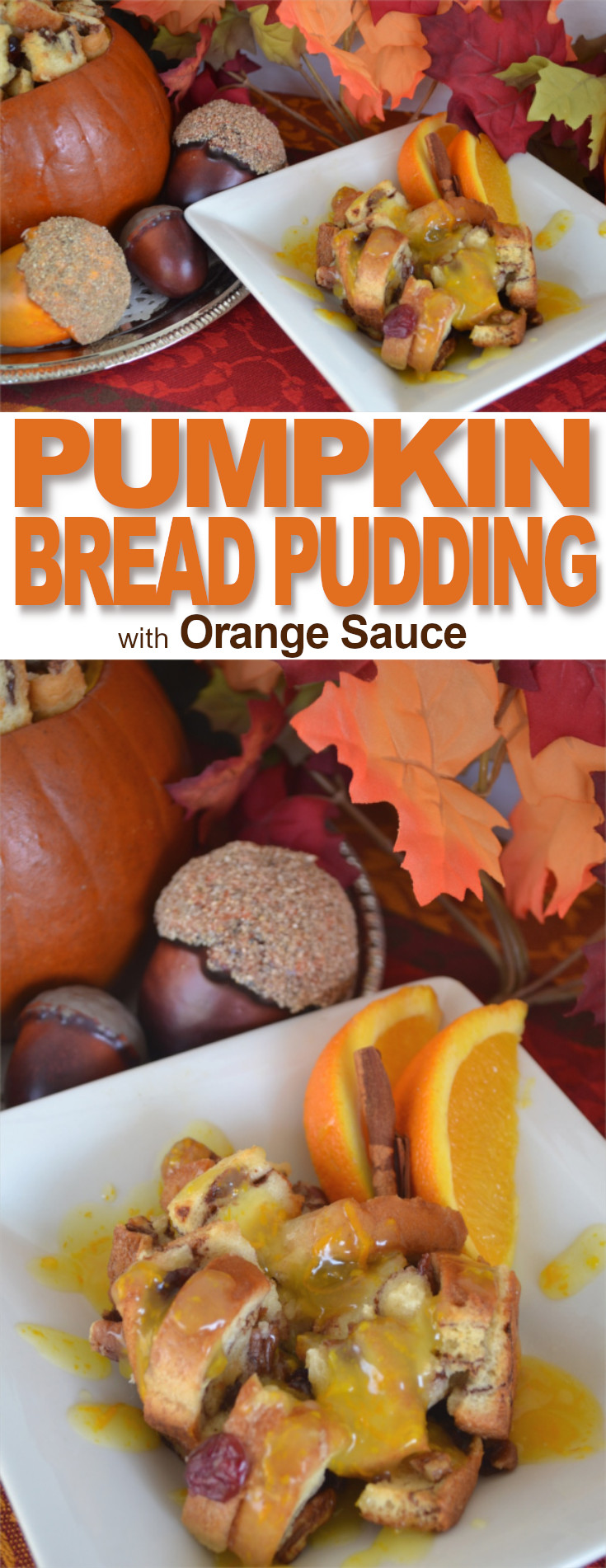 Pumpkin CranberryRaisin Bread Pudding with Orange Sauce Fluster Buster
