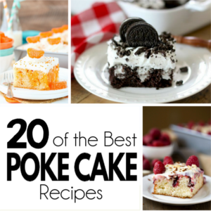 20 of the Best Poke Cake Recipes