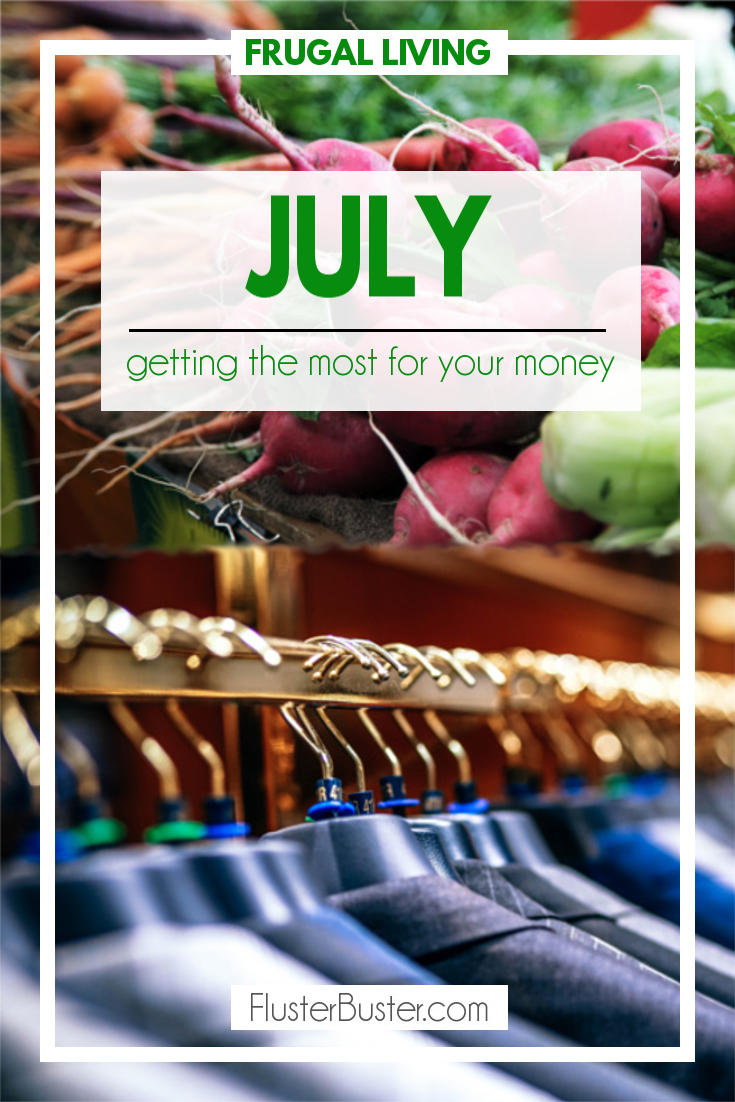 Frugal Living: Ways to stretch your dollar in July.