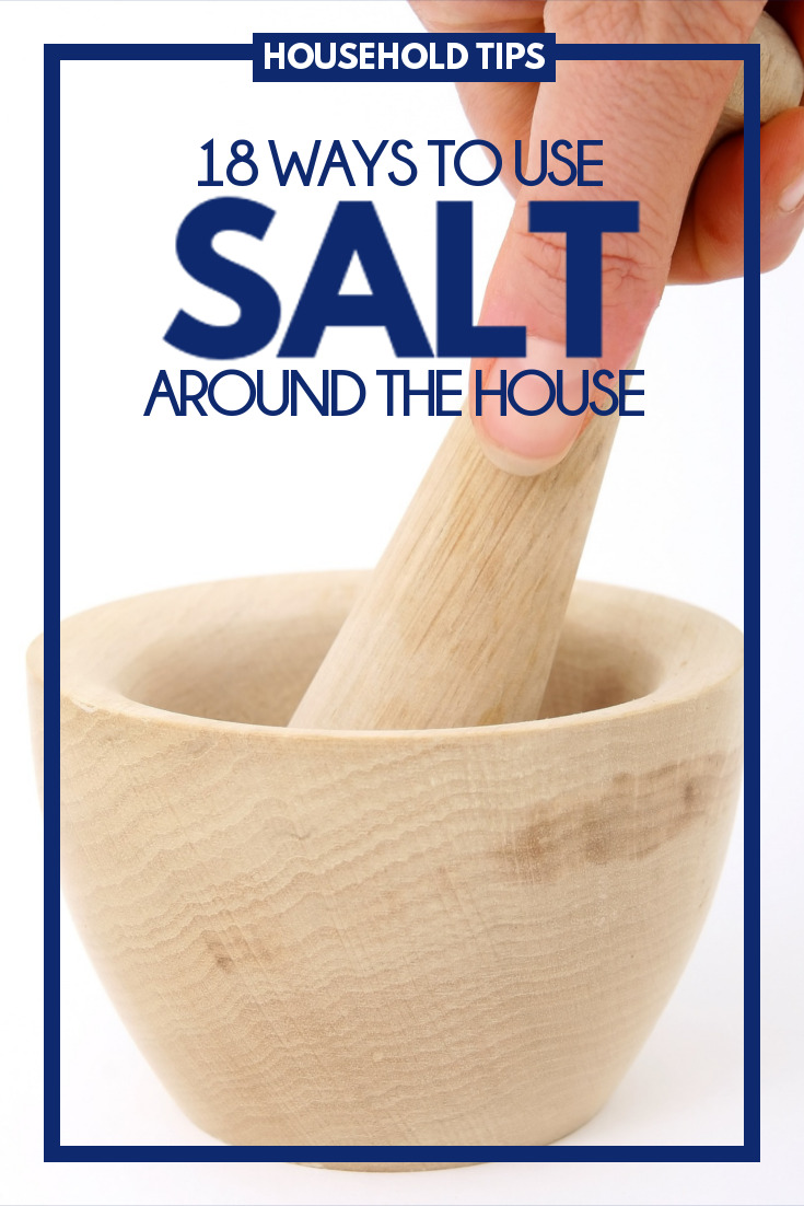 Helpful tips and tricks on how salt can be used around the house to make life a little easier and more manageable.