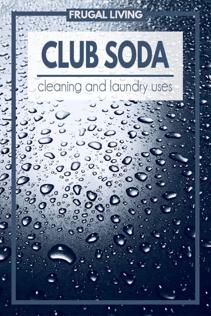 Club soda is an frugal and effective way to clean many household messes without harming the environment.