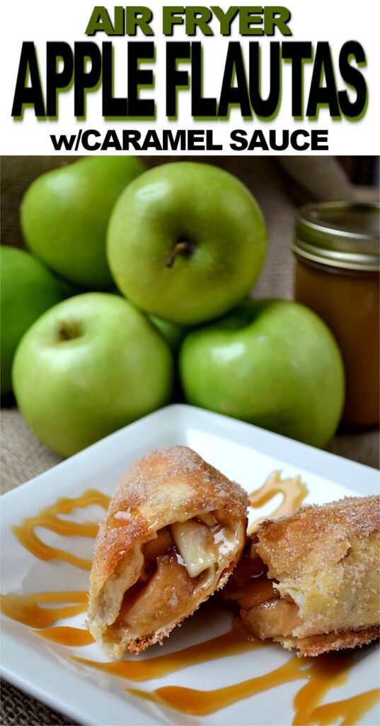 Air Fryer Caramel Apple Pie Flautas Fluster Buster